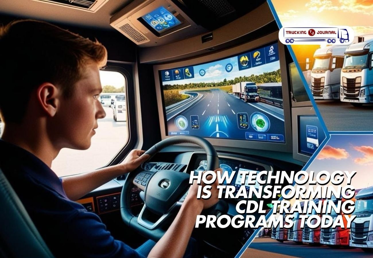 How Technology Is Transforming Cdl Training Programs Today