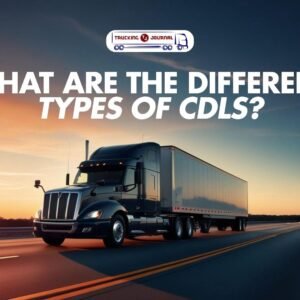 Understanding Cdl Types Which License Do You Need