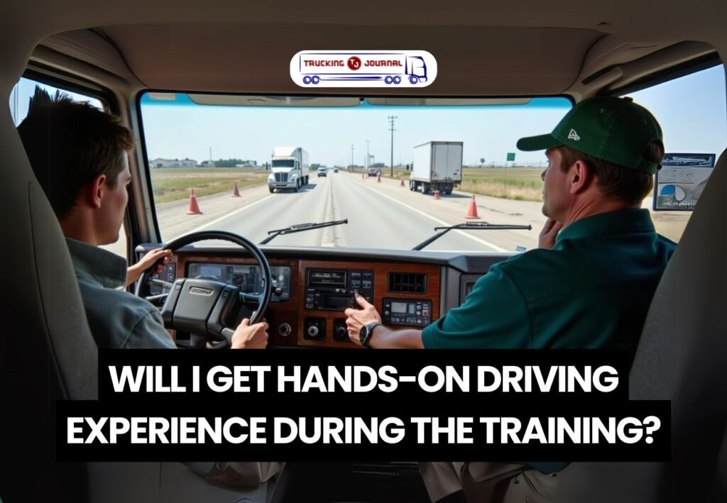 Will I Get Hands On Driving Experience During The Training